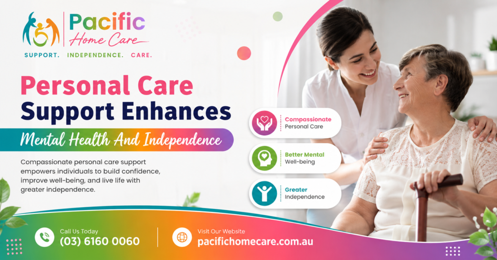 Mental Health & Well-being Benefits of Personal Care Support